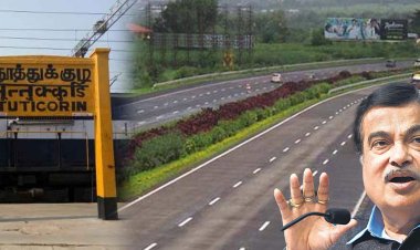 தூத்துக்குடியில் 200 கோடி மதிப்பீட்டில் 6 வழிச்சாலை: மத்திய அரசு அறிவிப்பு!